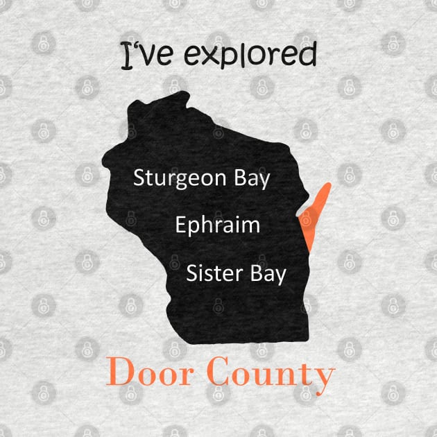 I've explored Door County (Wisconsin) by Anke Wonder 